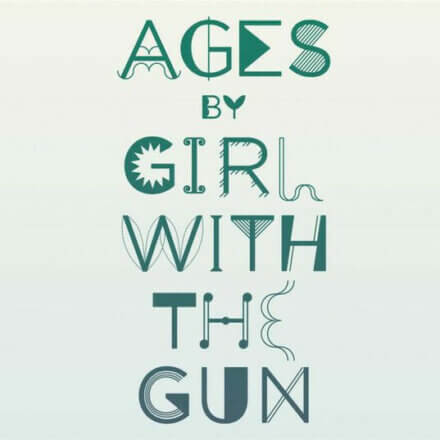 Girl With The Gun - Ages